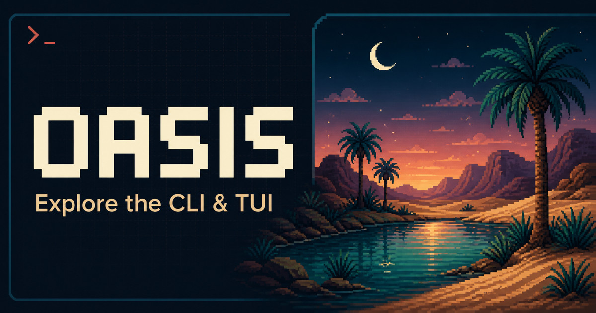 Pixel-art OASIS CLI and TUI title beside a moonlit desert oasis